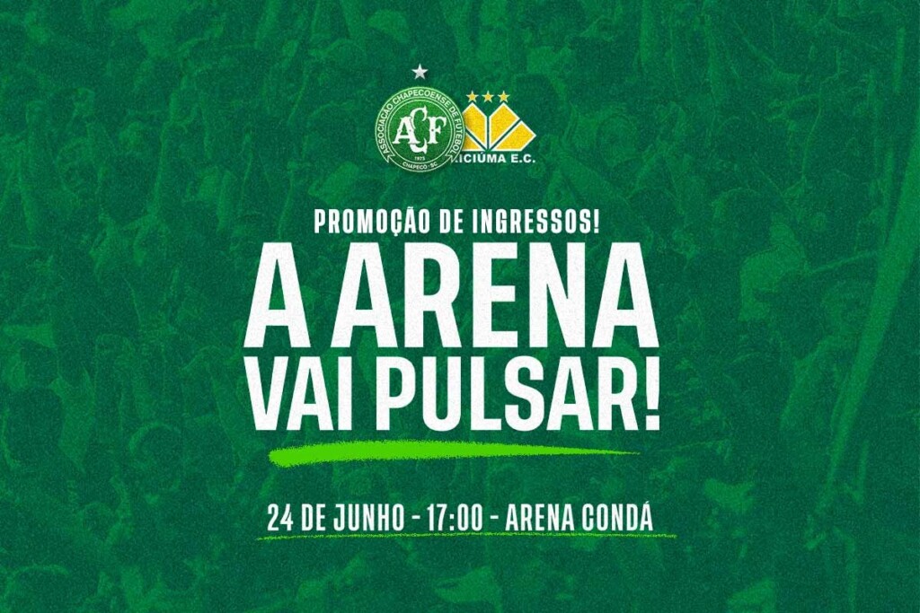 "A Arena Vai Pulsar!": Com promoções, Chape divulga 'serviço de jogo' para o Clássico contra o Criciúma