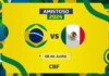 CBF anuncia Brasil x México dia 8 junho de 2024