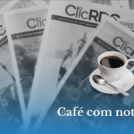 Café com notícias de quarta-feira, 21 de janeiro de 2026