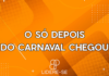 O só depois do carnaval chegou – #68 Lidere-se