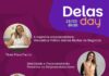 Sebrae/SC promove Delas Day em Chapecó para inspirar e conectar mulheres empreendedoras