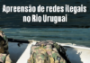 VÍDEO: Polícia Ambiental apreende redes ilegais no Rio Uruguai durante fiscalização