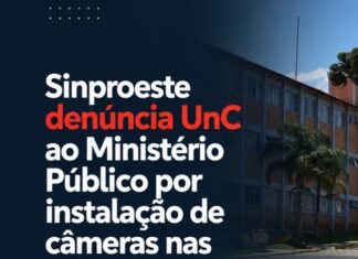 UnC instala câmeras em salas de aula e Sinproeste denuncia caso ao MPT