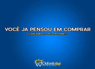 #194 Você já pensou em comprar clareamento pela internet?